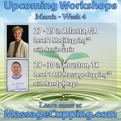Upcoming ACE Massage Cupping™ Workshops – March Week 4