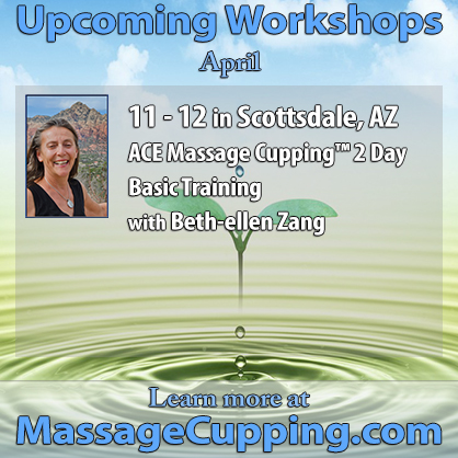 Upcoming ACE Massage Cupping Workshops This Week, April 5th – 11th