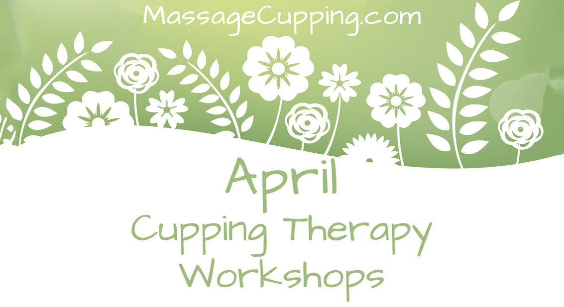 April 2020 ACE Massage Cupping & MediCupping Workshops