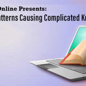 Kinetic Chain Patterns Causing Complicated Knee Conditions - Online Course